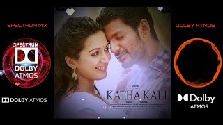 Azhagae Nee Asainthal Song  Dolby Atmos Surround Sound  Kathakali Movie Songs azhagaeneeasainthal [upl. by Ag]