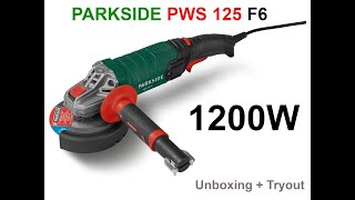 Parkside Angle Grinder 1200W PWS 125 F6  Unboxing  Tryout [upl. by Omiseno]