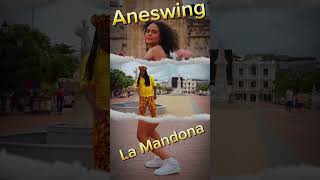 LA MANDONA Ane Swing [upl. by Krahling]