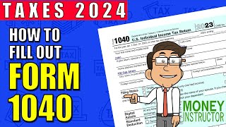 How to Fill Out Form 1040 for 2023  Taxes 2024  Money Instructor [upl. by Ymot]