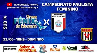 CAMPEONATO METROPOLITANO FEMININO  FENIX X PRAIA GRANDE  SUB 14 [upl. by Oetomit]