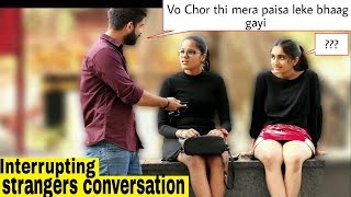 Joining Random Girls conversation Prank 🤣  Too Hilarious Must watch  Pranks in india 2019 [upl. by Ahsilam]