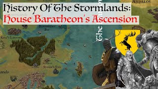 The Ascension Of House Baratheon  History Of The Stormlands House Of The Dragon Lore [upl. by Nnalorac]