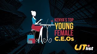 Kenyas Top Young Female CEOs WomensDay  The Lit List ep 11 [upl. by Sirromad613]