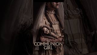 The Communion Girl Movie Review [upl. by Aikym715]