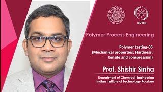 Lecture 40  Polymer testing05 Mechanical properties Hardness tensile and compression [upl. by Eerazed]