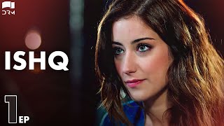 ISHQ  Episode 1  Turkish Drama  Hazal Kaya Hakan Kurtaş  Urdu Dubbing  RD1Y [upl. by Yesima]