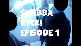 snabba ryck episode 1 [upl. by Spark407]