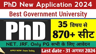 PhD New Application Form 202324 800 seats Uttar Pradesh PhD Admission 2024 सभी के लिए [upl. by Ellerrad802]