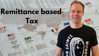 Remittance based Tax [upl. by Gurevich]