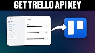 How To Get Trello API Key 2024 Full Tutorial [upl. by Darnell203]