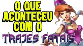 O Que Aconteceu com o Trajes Fatais [upl. by Suiramad]