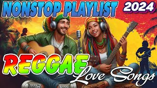 REGGAE MUSIC HITS 2024 🌞 MOST REQUESTED REGGAE LOVE SONGS [upl. by Aicirpac998]