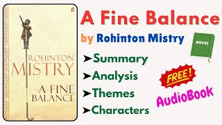 A Fine Balancequot by Rohinton Mistry Book Summary Themes Characters amp Analysis Audiobook [upl. by Nrubyar]