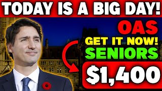 TODAY IS A BIG DAY  TRUDEAU ANNOUNCED 1400 INCREASE IN OAS PAYMENTS FOR CANADIAN SENIOR [upl. by Auqinimod994]