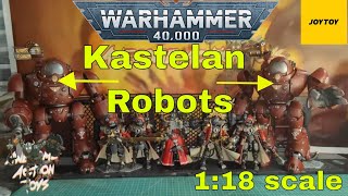 Warhammer 40k Adeptus Mechanicus Kastelan robots  118 scale action figures by Joytoy Fantastic [upl. by Besse]