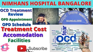 NIMHANS Hospital BangaloreOCD treatment ReviewTreatment costonline OPD appointmentwhere to stay [upl. by Ennasirk46]