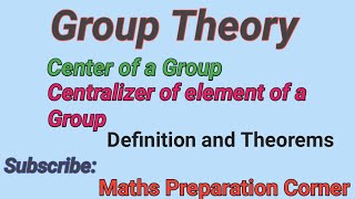 Center and Centralizer in Group Theory with definition and Theorems [upl. by Gregrory]