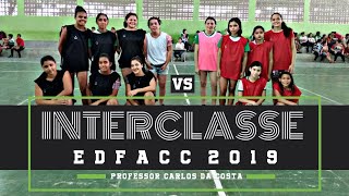 9° ANO x 678° ANO final  Futsal Feminino  INTERCLASSE EDFACC 2019 [upl. by Paske244]