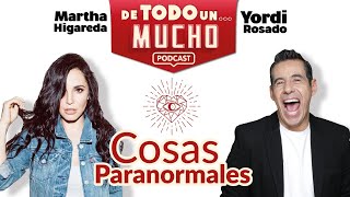 Fenómenos Paranormales  De Todo un Mucho con Martha Higareda y Yordi Rosado [upl. by Avram]