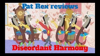 Pat Rex reviews Discordant Harmony MLP FIM [upl. by Landes]