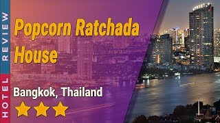 Popcorn Ratchada House hotel review  Hotels in Bangkok  Thailand Hotels [upl. by Atiloj]