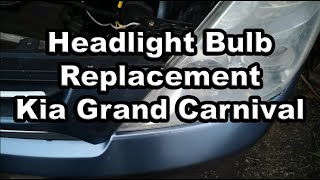 Headlight Bulb Replacement 2007 Kia Grand Carnival  Sedona [upl. by Aicnorev]