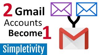 How to Combine 2 Email Accounts Gmail Forwarding Tutorial [upl. by Erimahs]