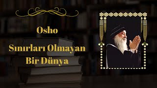 Osho  Cesaret  Sınırları Olmayan Bir Dünya  Sesli kitap [upl. by Elak453]