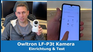 Owltron LFP3t WLAN IP Kamera  Einrichtung amp Test 360° amp Full HD [upl. by Lorre]