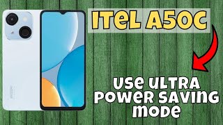 How to Use ultra power saving mode itel A50c [upl. by Sudaorb]