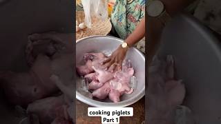 cooking piglets 🤤🤤 cooking food foodlover foodblogger foodvlog foodshorts [upl. by Aronas]