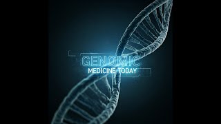 Genomic Medicine [upl. by Garnett949]