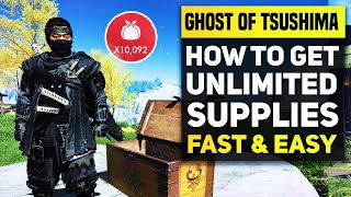 Ghost of Tsushima Tips  Best Farming Tactics To Get Infinite Supplies amp Max Upgrades Very Fast [upl. by Ardnala317]