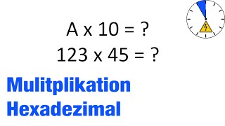 Multiplikation Hexadezimal Zahlensystem Beispiel Schritt für Schritt erklärt [upl. by Georg]