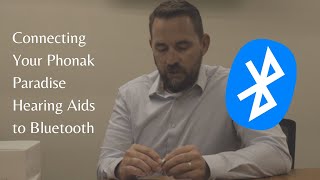 Connecting Phonak Paradise Hearing Aids to Bluetooth [upl. by Earlie916]