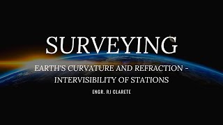 Surveying  Curvature and Refraction  Intervisibility of Stations [upl. by Adnuhsor]