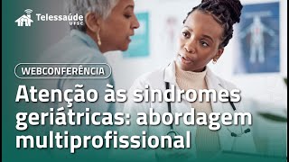 Atenção às sindromes geriátricas uma abordagem multiprofissional [upl. by Wj]