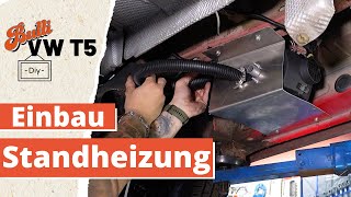 VW T5 Standheizung nachrüsten  so machst du es richtig [upl. by Nnuahs67]