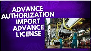 Advance license for import [upl. by Johen]