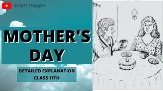 Mothers Day  Class 11  Detailed Explanation  Infinity English [upl. by Abbot]