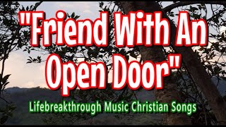 FRIEND WITH AN OPEN DOOR Worship Music by lifebreakthrough [upl. by Fleisig]