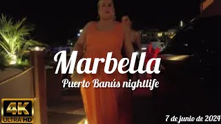 puerto banus nightlife marbella 4k 7 de junio de 2024 [upl. by Philipson]