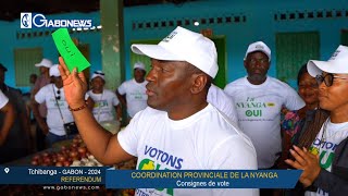 GABON  COORDINATION PROVINCIALE DE LA NYANGA  Consignes de vote pour le Référendum Constitutionnel [upl. by Zeuqcaj729]