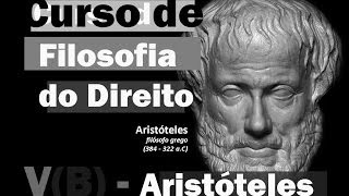 Curso de Filosofia do Direito  Aula 5B  Aristóteles III [upl. by Camilia]