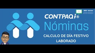 CALCULO DE DÍA FESTIVO LABORADO EN NÓMINAS [upl. by Baniaz]