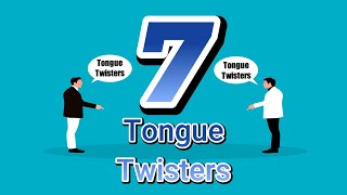 7 Tongue Twisters To Improve Pronunciation [upl. by Weibel]