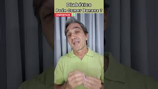 ENTENDA  Diabético Pode Comer Banana  drbenevenuto sindromedointestinoirritavel diabetes dieta [upl. by Aissenav]