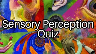 🧠 Test Your Sensory Perception Skills How Well Do You Know Your Senses [upl. by Sedrul]