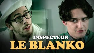 Inspecteur Le Blanko Saison 6 Episode 4 avec Kemar Jérome Niel et Hugo Dessioux [upl. by Setsero844]